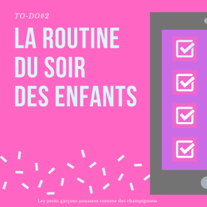 la routine du soir des enfants