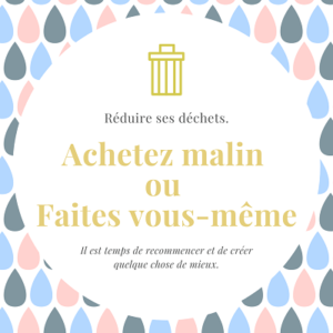 Réduire ses déchets.